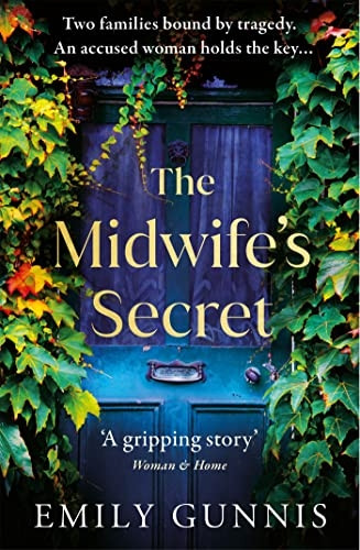 The Midwife's Secret: A girl gone missing and a family secret in this gripping, heartbreaking historical fiction story for 2022