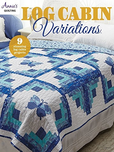 Log Cabin Variations: 9 Stunning Log Cabin Projects (Paperback)