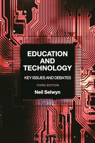 Education and Technology: Key Issues and Debates