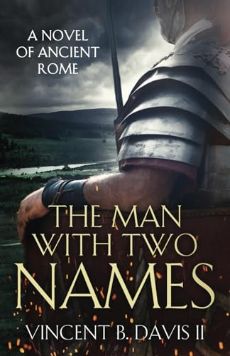 The Man with Two Names: A Novel of Ancient Rome
