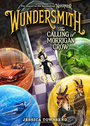 Wundersmith: The Calling of Morrigan Crow (Nevermoor)
