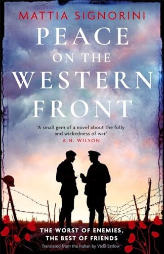 Peace on the Western Front: The emotional World War One historical novel perfect for Remembrance Day
