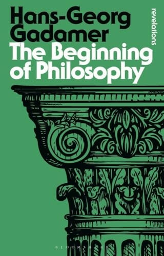 The Beginning of Philosophy (Bloomsbury Revelations)