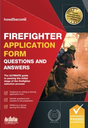 Firefighter Application Form Questions and Answers Workbook