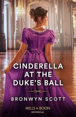 Cinderella At The Duke's Ball (Mills & Boon Historical)