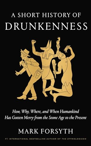 A Short History of Drunkenness