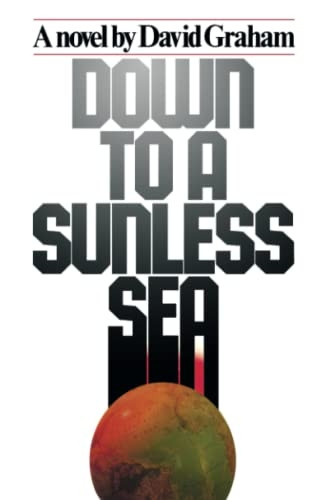 Down to a Sunless Sea