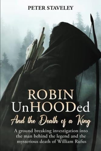 Robin Unhooded: And the Death of a King