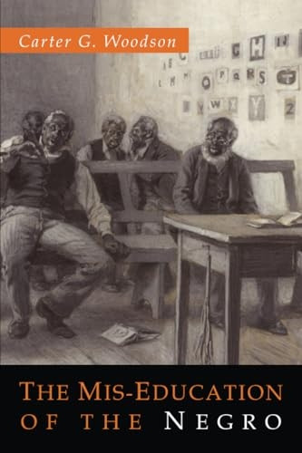 The Mis-Education of the Negro