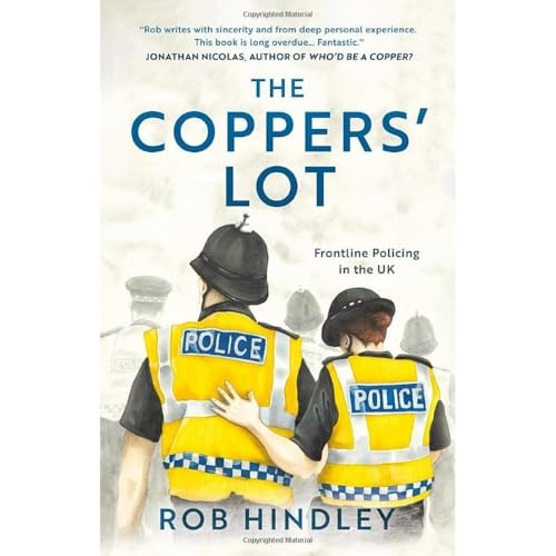 The Coppers' Lot: Frontline Policing in the UK