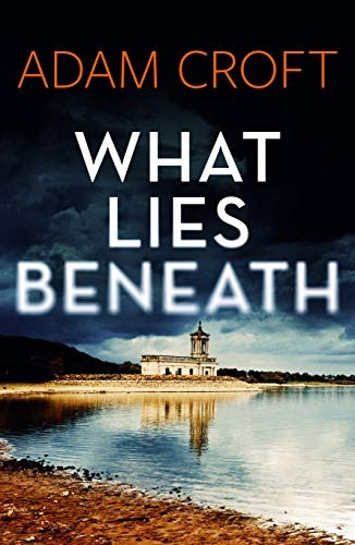 What Lies Beneath (Rutland Crime)
