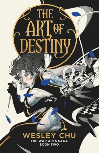 The Art of Destiny (War Arts Saga The)