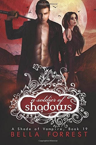 A Shade of Vampire 19: A Soldier of Shadows: Volume 19
