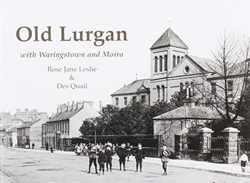 Old Lurgan: With Waringstown and Moira