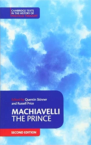 Cambridge Texts in the History of Political Thought: Machiavelli: The Prince