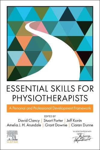 Essential Skills for  Physiotherapists: A Personal  and Professional  Development Framework