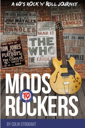 Mods to Rockers - A 60s Rock 'n' Roll Journey