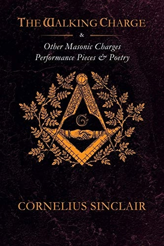 The Walking Charge and Other Masonic Performance Pieces