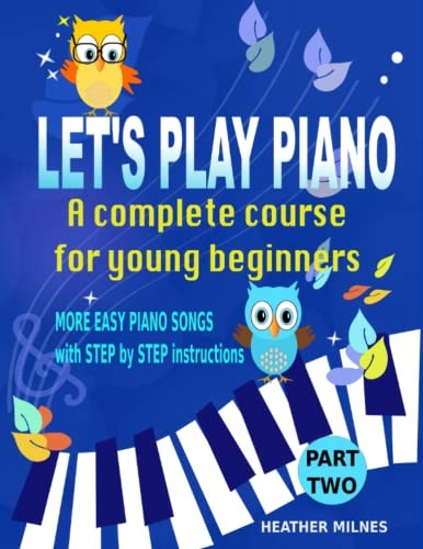 Let's Play Piano: A complete course for young beginners: Part Two (Let's Play Piano)