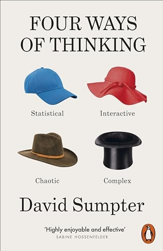 Four Ways of Thinking: Statistical, Interactive, Chaotic and Complex