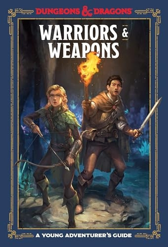 Warriors and Weapons: An Adventurer's Guide (Dungeons and Dragons)