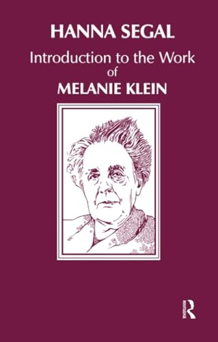 Introduction to the Work of Melanie Klein (Maresfield library)