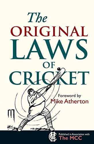 The Original Laws of Cricket