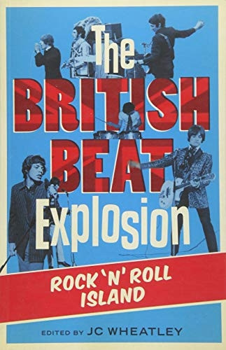 The British Beat Explosion: Rock n'Roll Island