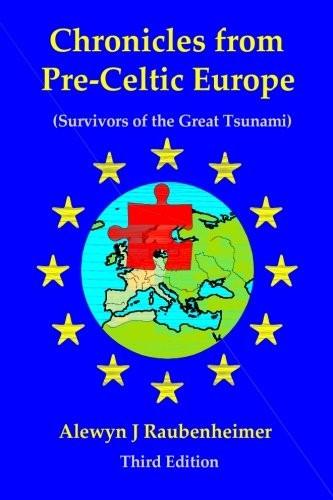 Chronicles from Pre-Celtic Europe: (Survivors of the Great Tsunami)