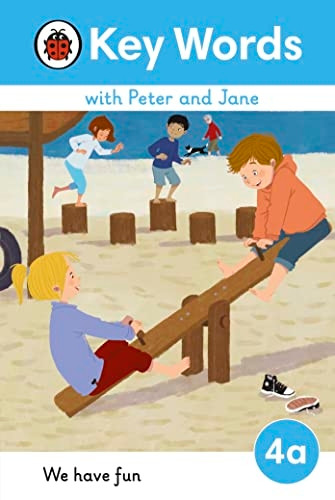 Key Words with Peter and Jane Level 4a - We Have Fun! (Key Words with Peter and Jane)