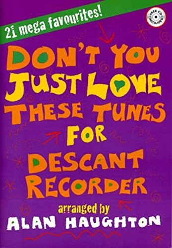 Dont You Just Love These Tunes Descant R