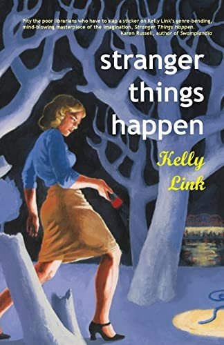 Stranger Things Happen