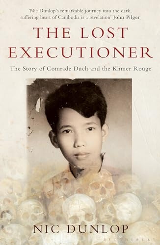 The Lost Executioner: The Story of Comrade Duch and the Khmer Rouge