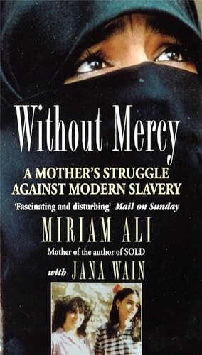 Without Mercy: Woman's Struggle Against Modern Slavery