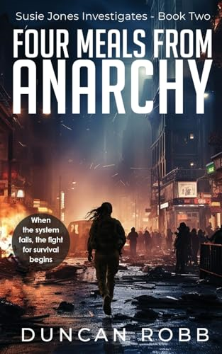 Four Meals from Anarchy:  Susie Jones Investigates -  book 2