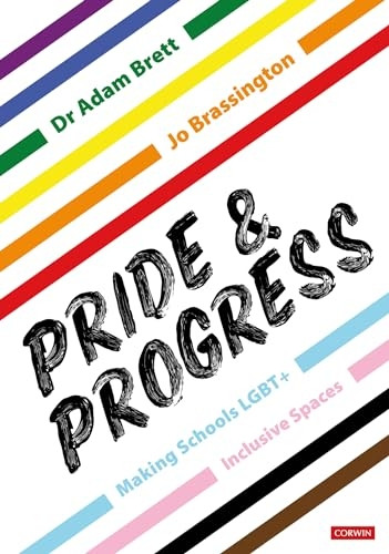 Pride and Progress: Making Schools LGBT+ Inclusive Spaces