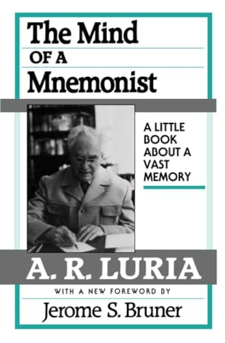 The Mind of a Mnemonist: A Little Book about a Vast Memory: Little Book About a Vast Memory