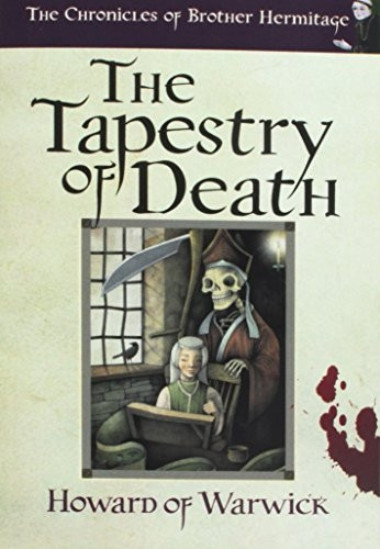 The Tapestry of Death (The Chronicles of Brother Hermitage)