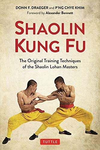 Shaolin Kung Fu: Fundamental Training Techniques from the Shaolin Lohan Masters