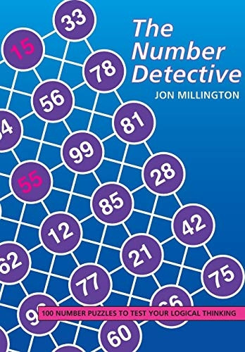 The Number Detective: 100 Number Puzzles to Test Your Logical Thinking