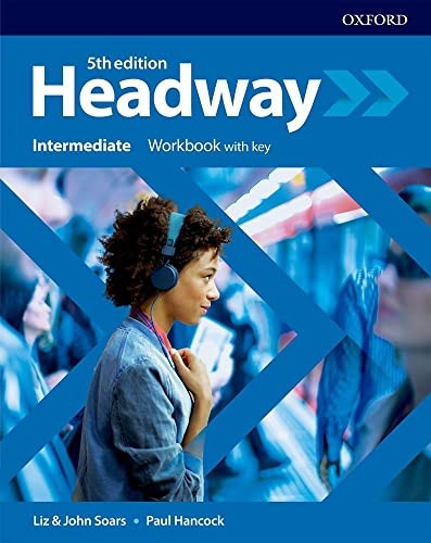 Headway: Intermediate: Workbook with Key (Headway)