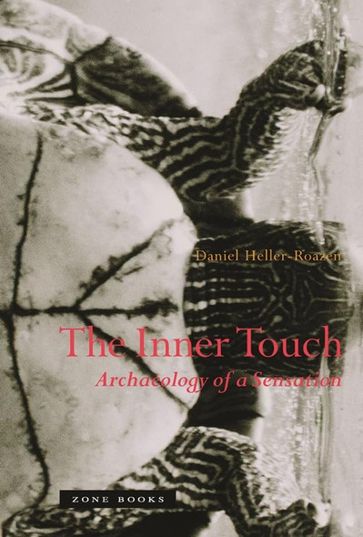 The Inner Touch: Archaeology of Sensation