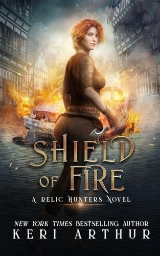 Shield of Fire (Relic Hunter Novel A)