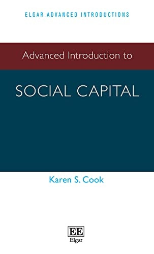 Advanced Introduction to Social Capital (Elgar Advanced Introductions series)