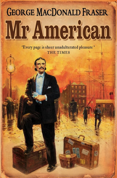 Mr. American (Flashman Papers)