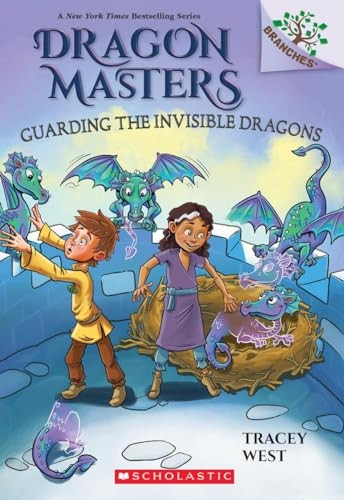 Guarding the Invisible Dragons: A Branches Book (Dragon Masters #22) (Dragon Masters)