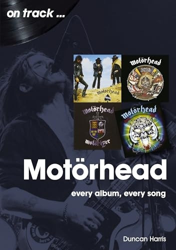 Motorhead On Track: Every Album, Every Song (On Track)