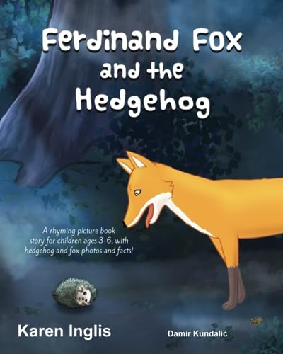 Ferdinand Fox and the Hedgehog: A Rhyming Picture Book Story for Children Ages 3-6