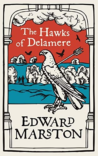 The Hawks of Delamere: An action-packed medieval mystery from the bestselling author (Domesday)