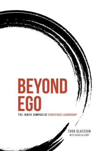 Beyond Ego: The Inner Compass of Conscious Leadership